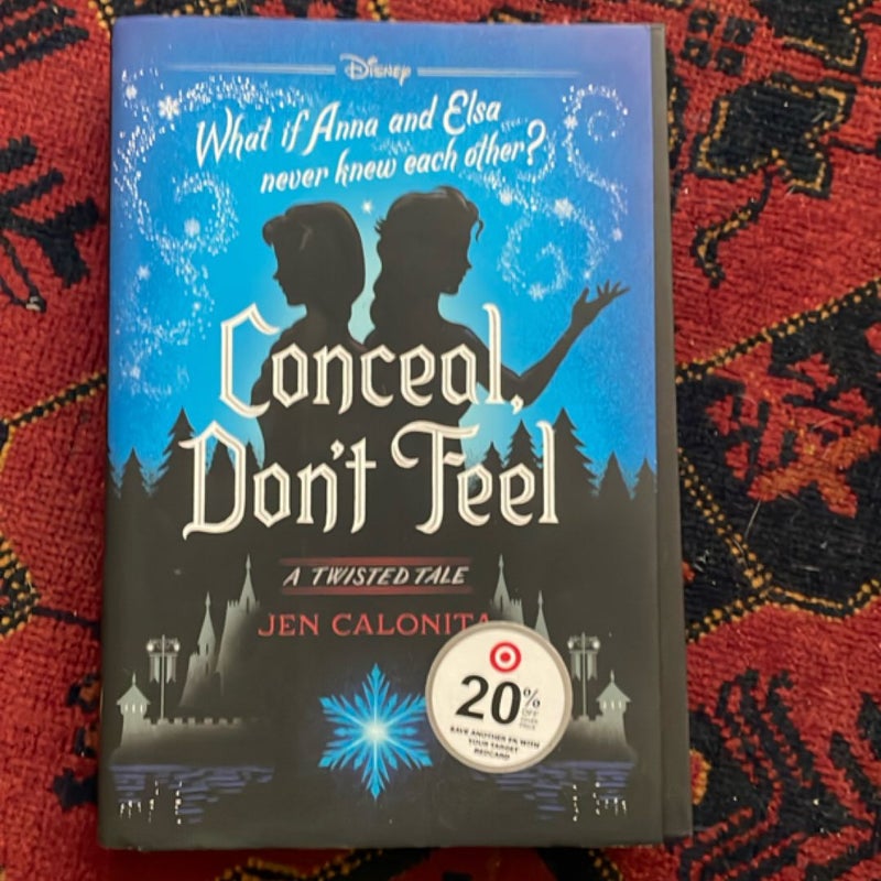 Conceal, Don't Feel