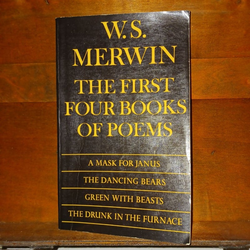 W.S. Merwin: The First Four Book Of Poems