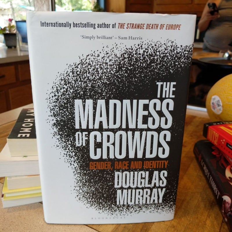 The Madness of Crowds