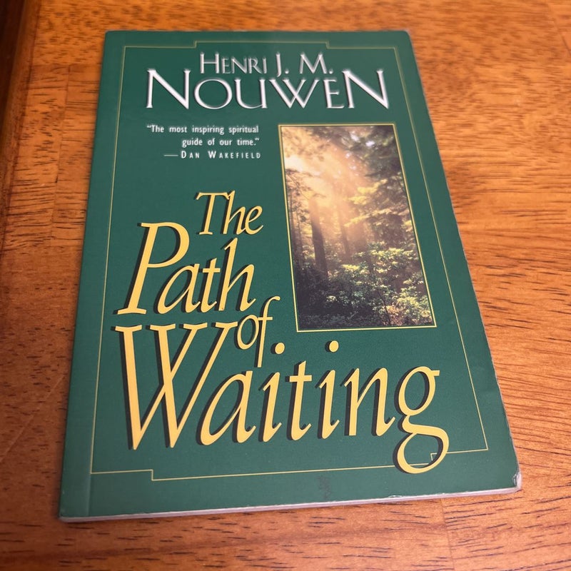 The Path of Waiting