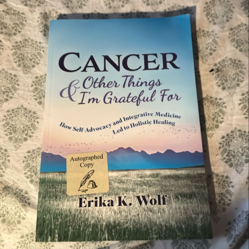 Cancer and Other Things I'm Grateful For