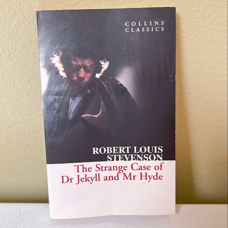 The Strange Case of Dr Jekyll and Mr Hyde (Collins Classics)