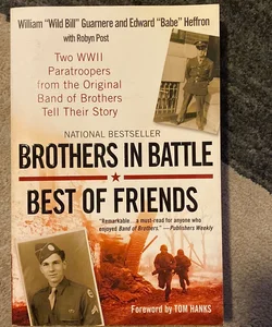 Brothers in Battle, Best of Friends