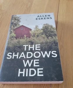The Shadows We Hide