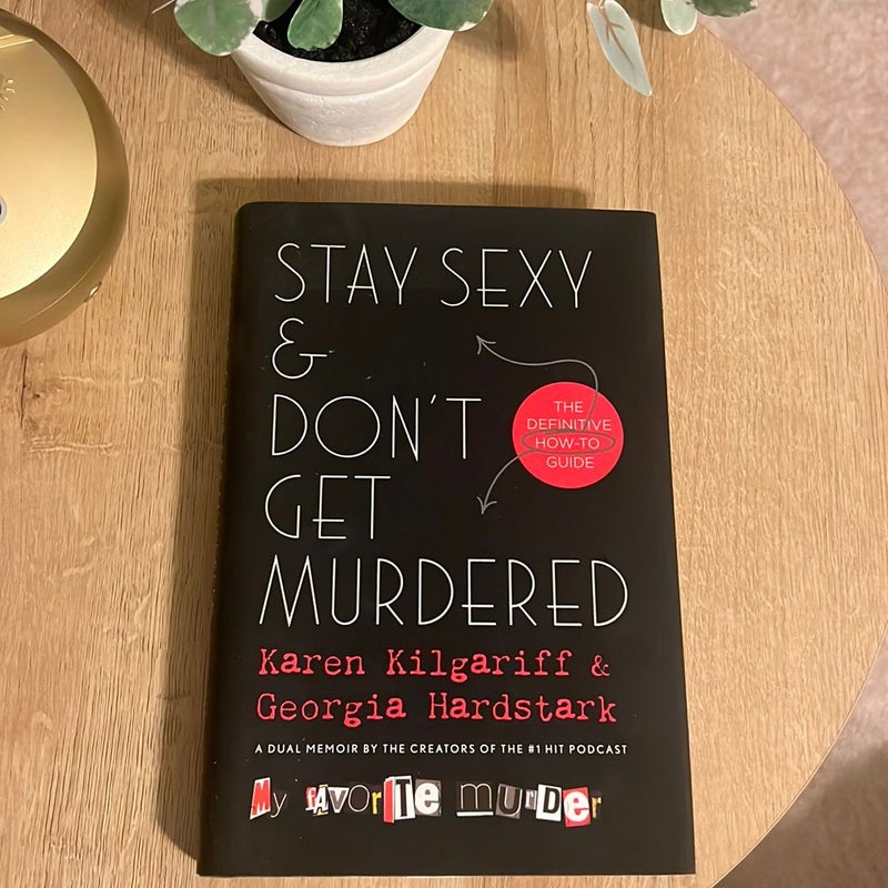 Stay Sexy and Don't Get Murdered