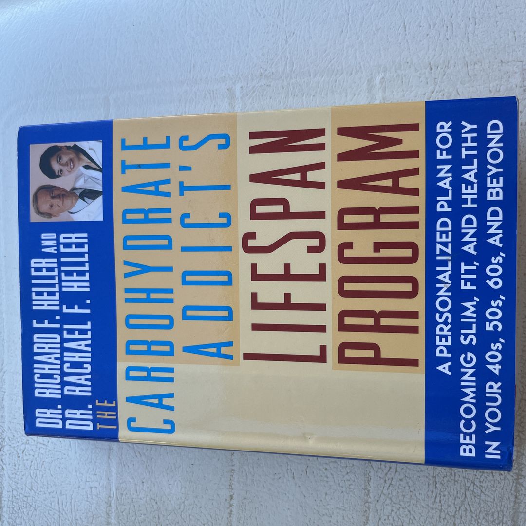 The Carbohydrate Addict's Lifespan Program