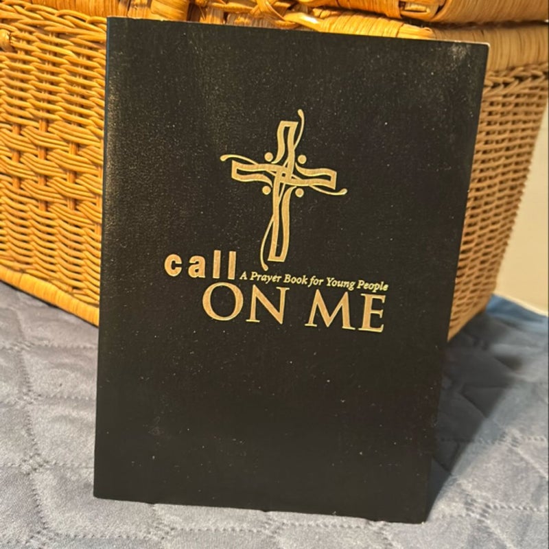 Call on Me: A Prayer Book for Young People 