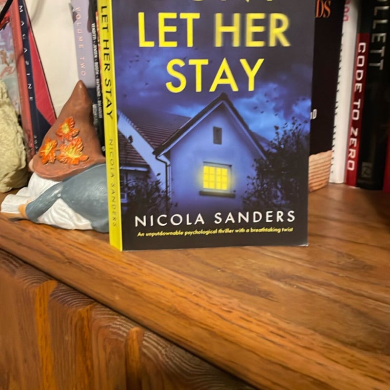 Don't Let Her Stay