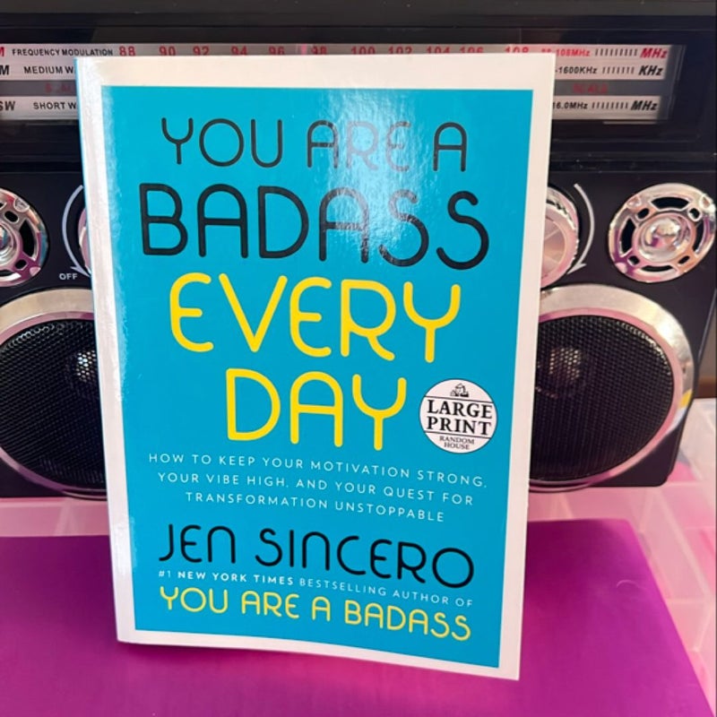 You Are a Badass Every Day