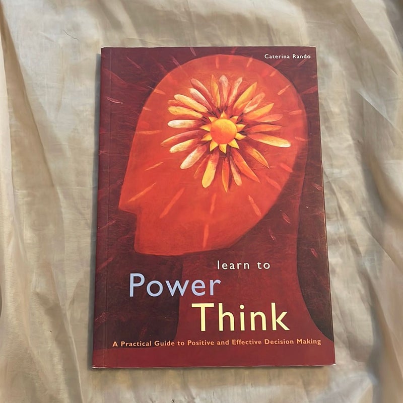 Learn to Power Think