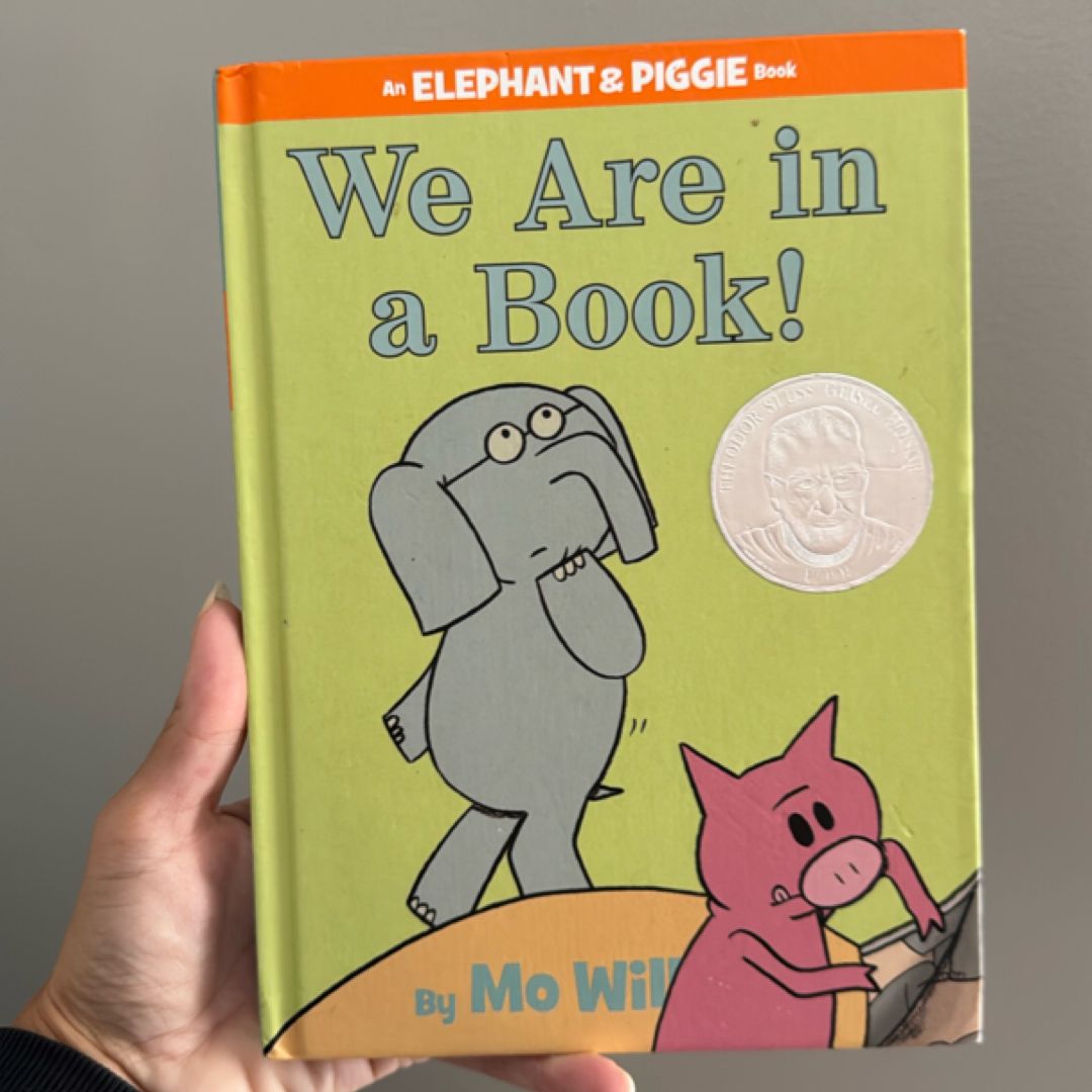 We Are in a Book! (an Elephant and Piggie Book)