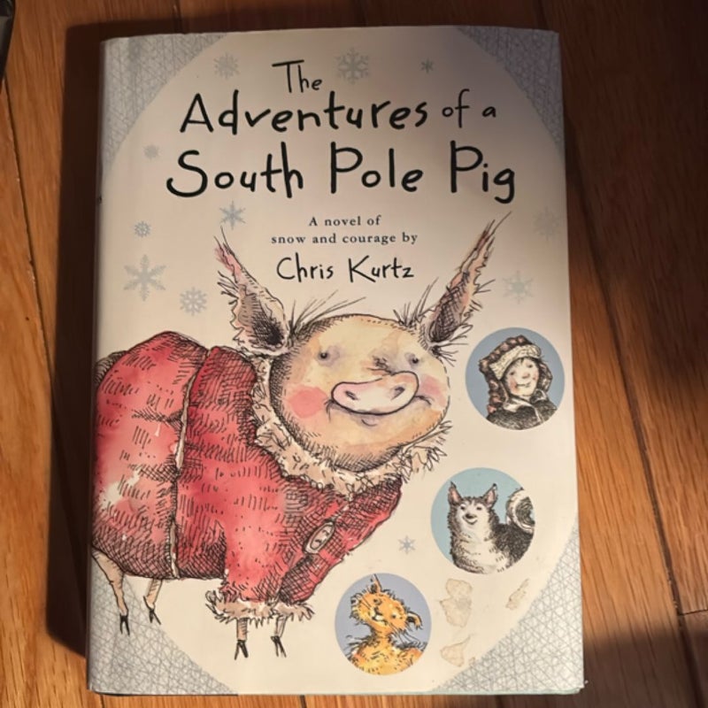 The Adventures of a South Pole Pig