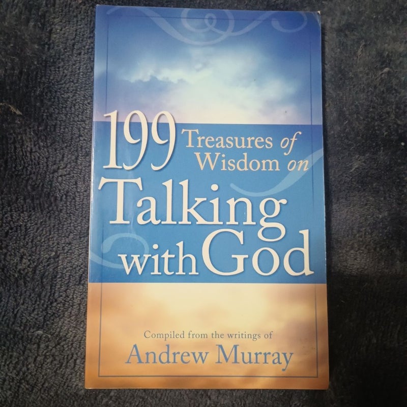 199 Treasures of Wisdom on Talking with God