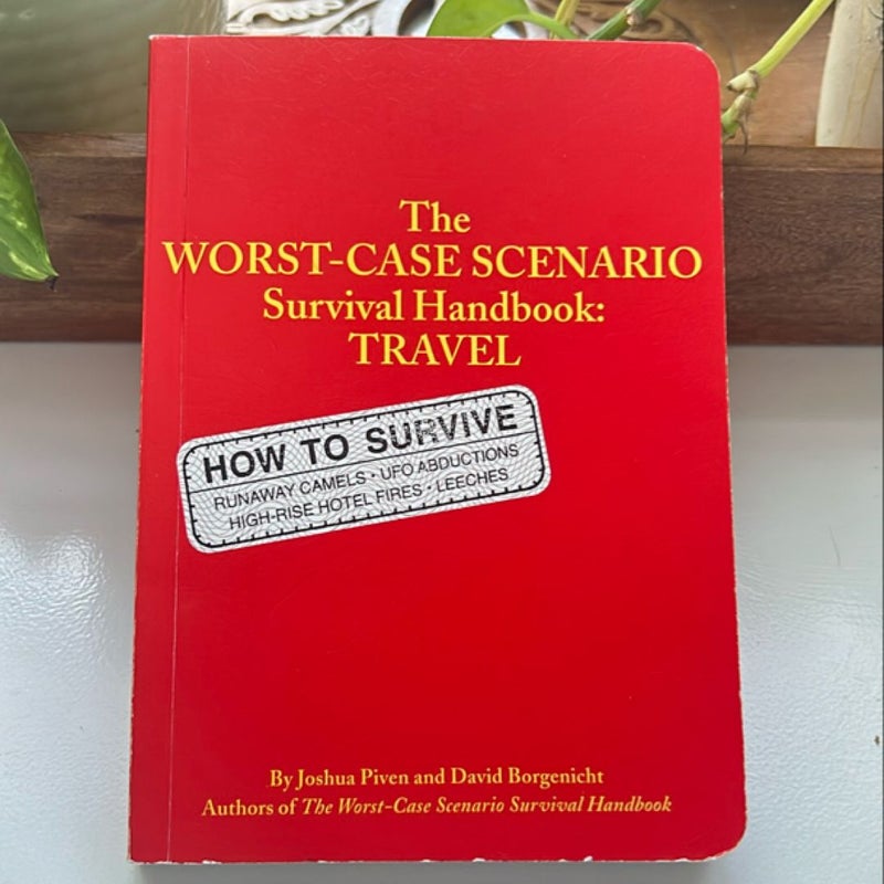 The Worst-Case Scenario Survival Handbook: Travel