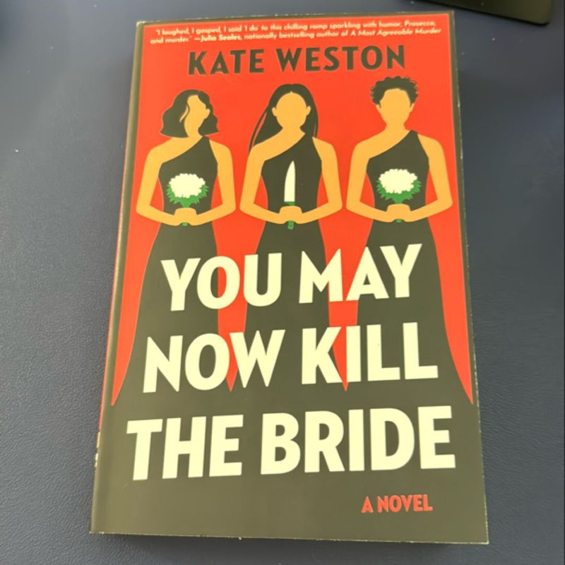 You May Now Kill the Bride