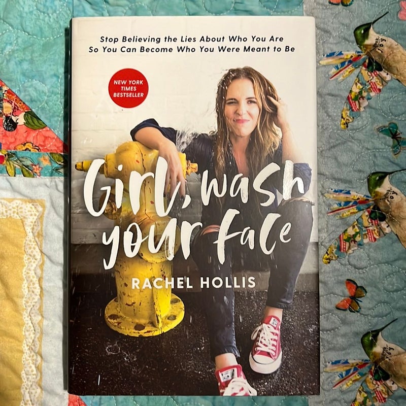 Girl, Wash Your Face