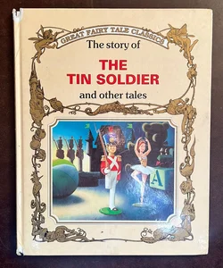 The Story of the Tin Soldier and Other Tales