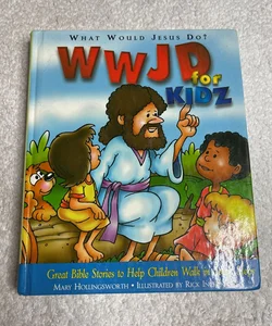 What Would Jesus Do Bible for Kidz