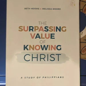 The Surpassing Value of Knowing Christ