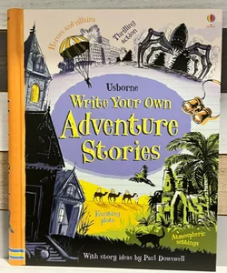 Usborne Write your own Adventure Stories