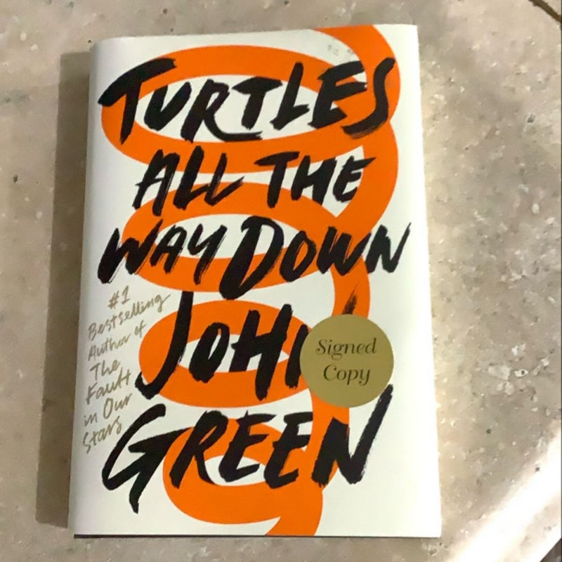 Turtles All the Way down (Signed Edition)