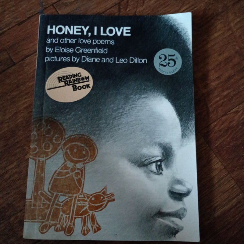 Honey, I Love and Other Love Poems