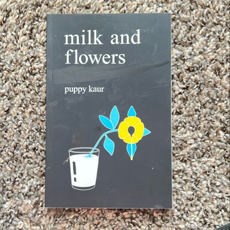 Milk and Flowers