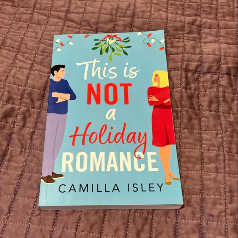 This Is Not a Holiday Romance