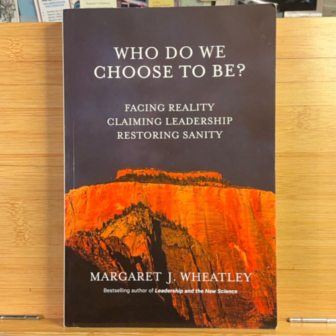 Who Do We Choose to Be?