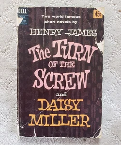 The Turn of the Screw & Daisy Miller (16th Dell Printing, 1966)