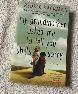 My Grandmother Asked Me to Tell You She's Sorry