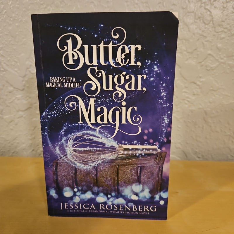 Butter, Sugar, Magic