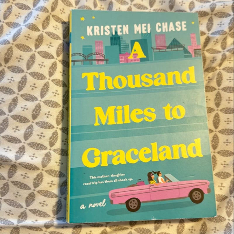 A Thousand Miles to Graceland