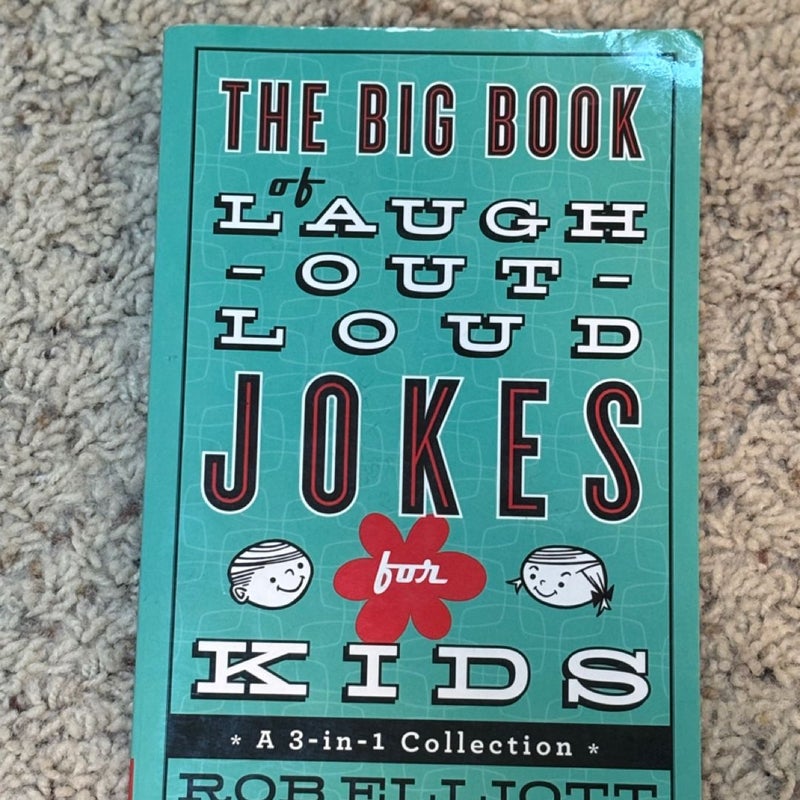 The Big Book of Laugh-Out-Loud Jokes for Kids