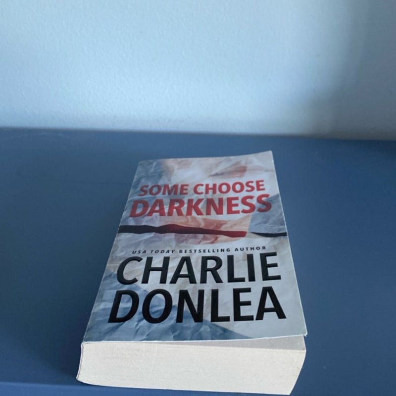 Some Choose Darkness