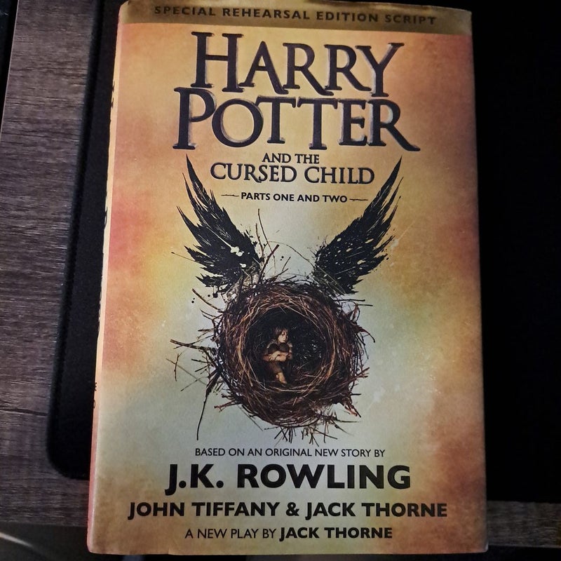 Harry Potter and the Cursed Child Parts One and Two (Special Rehearsal Edition Script)