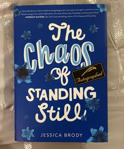 Signed: The Chaos of Standing Still