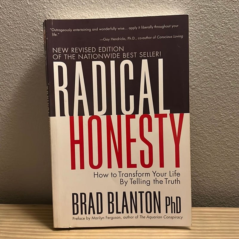 Radical Honesty, the New Revised Edition