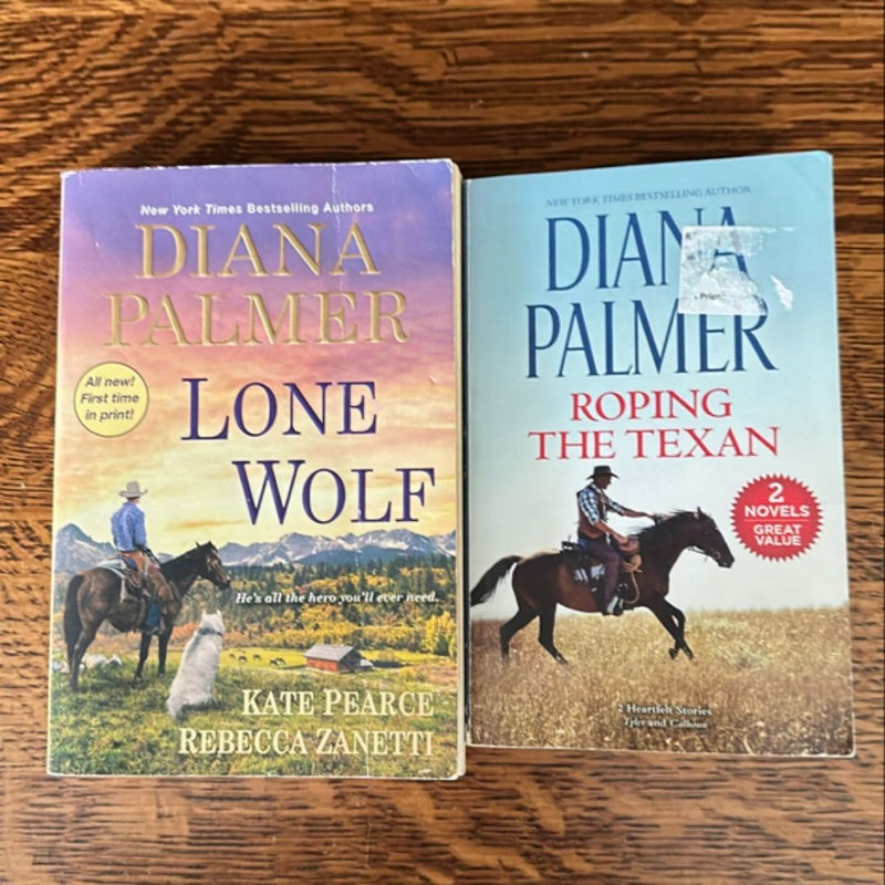 Roping the Texan and Lone Wolf by Diana Palmer