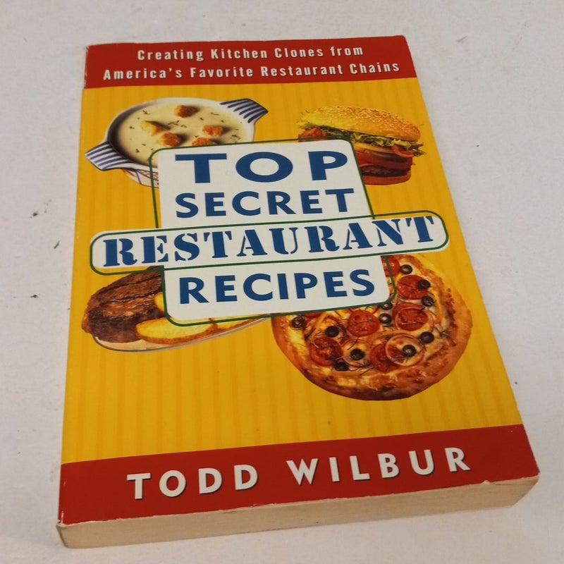 Top Secret Restaurant Recipes