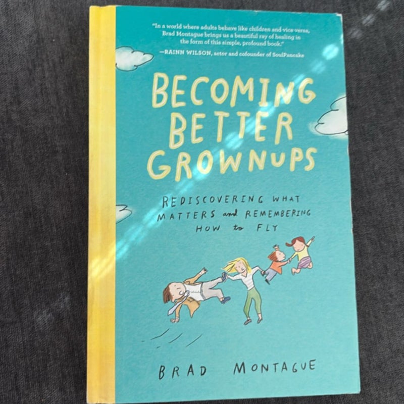 Becoming Better Grownups