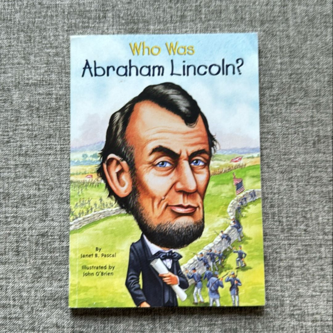 Who Was Abraham Lincoln?