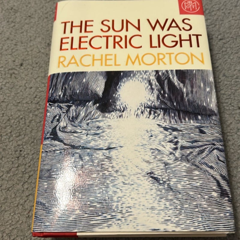 The Sun was Electric Light 