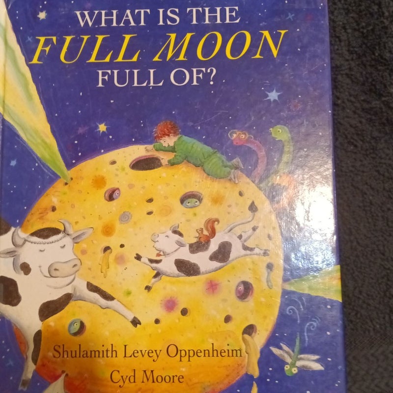 What Is the Full Moon Full Of?