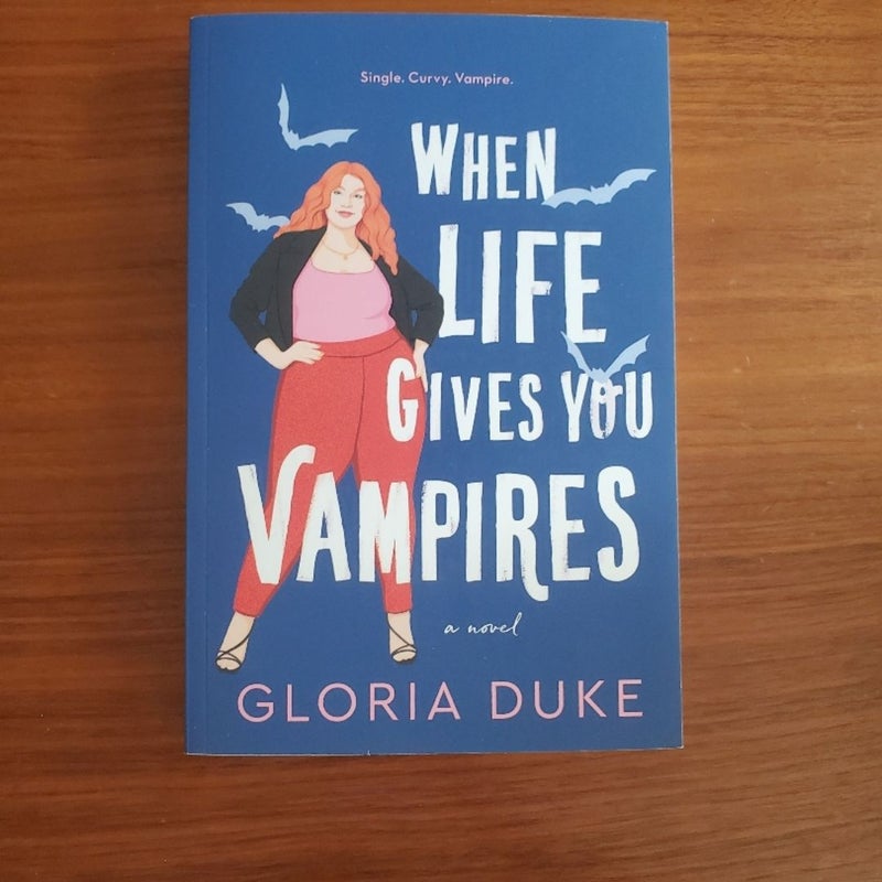 When Life Gives You Vampires
