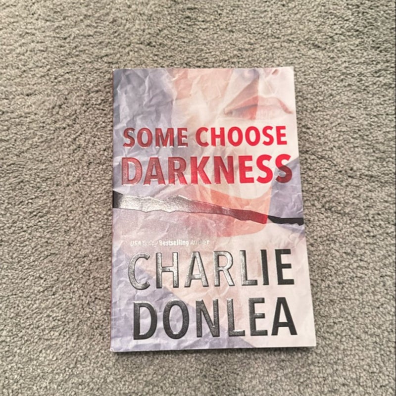 Some Choose Darkness