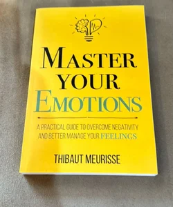 Master Your Emotions