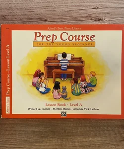 Alfred’s Prep Course for the Young Beginner Lesson Book - Level A