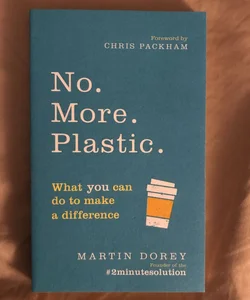No. More. Plastic