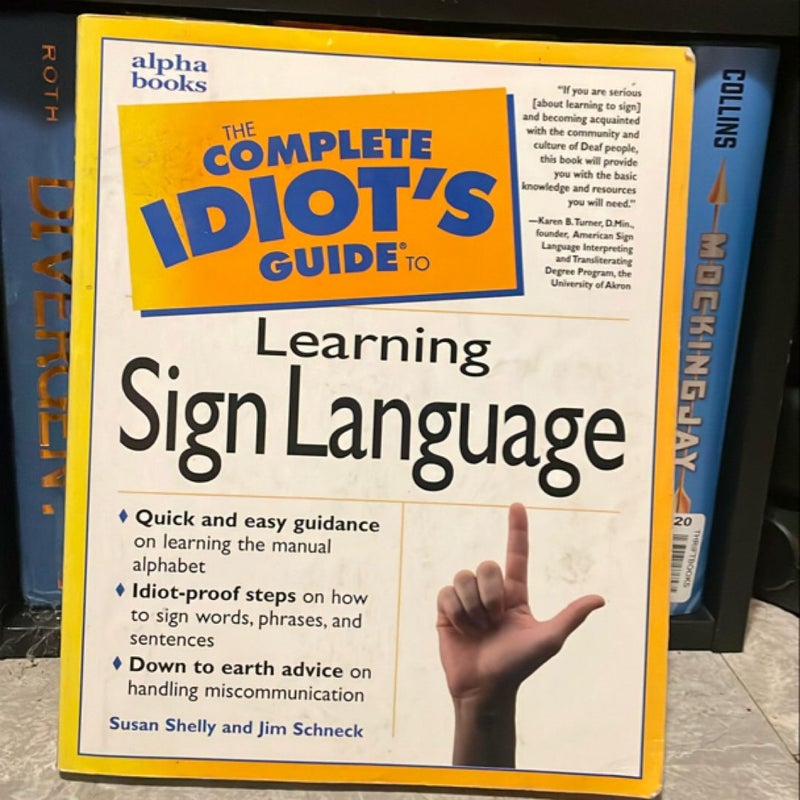 Complete Idiot's Guide to Learning Sign Language